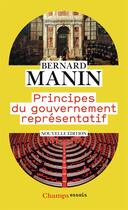 Couverture du livre « Principes du gouvernement representatif » de Bernard Manin aux éditions Flammarion