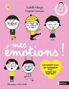 Couverture du livre « Mes émotions ! » de Isabelle Filliozat et Veillé Eric et Virginie Limousin aux éditions Nathan