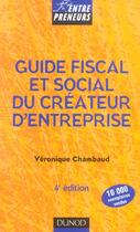 Couverture du livre « Guide Fiscal Et Social Du Createur D'Entreprise » de Veronique Chambaud aux éditions Dunod