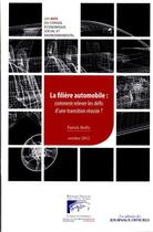 Couverture du livre « La filière automobile ; comment relever les défis d'une transition réussie ? » de  aux éditions Documentation Francaise