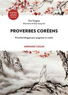 Couverture du livre « Le coreen par les proverbes » de Cho Yonghee aux éditions Armand Colin
