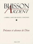Couverture du livre « Présence et absence de Dieu » de De Pergame J/So aux éditions Buisson Ardent