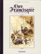 Couverture du livre « Chez Francisque Tome 4 : Tout fout le camp » de Manu Larcenet et Yan Lindingre aux éditions Dargaud