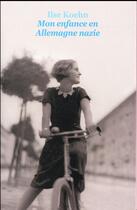 Couverture du livre « Mon enfance en Allemagne nazie » de Ilse Koehn et Hedda Walther aux éditions Ecole Des Loisirs