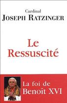 Couverture du livre « Le ressuscité » de Joseph Ratzinger aux éditions Desclee De Brouwer