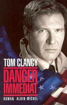 Couverture du livre « Danger immediat » de Tom Clancy aux éditions Albin Michel