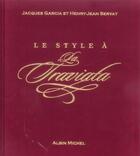 Couverture du livre « Le Style A La Traviata » de Servat Henry-Jean et Jacques Garcia aux éditions Albin Michel