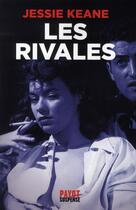 Couverture du livre « Les rivales » de Jessie Keane aux éditions Payot