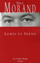 Couverture du livre « Lewis et Irène » de Paul Morand aux éditions Grasset Et Fasquelle
