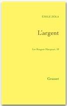 Couverture du livre « L'Argent » de Émile Zola aux éditions Grasset