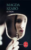 Couverture du livre « Le faon » de Magda Szabo aux éditions Le Livre De Poche