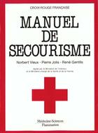 Couverture du livre « Manuel de secourisme 10 ed » de Vieux aux éditions Lavoisier Medecine Sciences