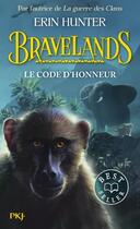 Couverture du livre « Bravelands Tome 2 : le code d'honneur » de Erin Hunter aux éditions Pocket Jeunesse