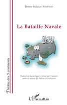 Couverture du livre « La bataille navale » de Jaime-Salazar Sampaio aux éditions L'harmattan