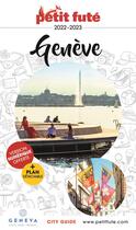 Couverture du livre « GUIDE PETIT FUTE ; CITY GUIDE : Genève » de Collectif Petit Fute aux éditions Le Petit Fute