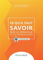 Couverture du livre « Ce qu'il faut savoit sur la douleur et les anti-douleurs » de Noura Marashi aux éditions Books On Demand