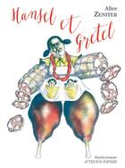Couverture du livre « Hansel et Gretel ; le début de la faim » de Alice Zeniter aux éditions Actes Sud-papiers