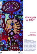 Couverture du livre « Éthiques du gout » de Sylvie Dallet et Eric Delassus aux éditions L'harmattan