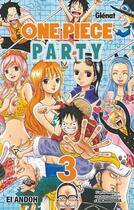 Couverture du livre « One Piece - party Tome 3 » de Eiichiro Oda et Ei Andoh aux éditions Glenat