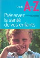 Couverture du livre « Preservez La Sante De Vos Enfants » de Michel Massonnaud et Nathalie Chahine aux éditions Oskar