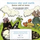 Couverture du livre « Between sky and earth (Entre ciel et terre) » de Amandine Ciosi et Laurence Hamels aux éditions Jasmin