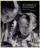 Couverture du livre « 150 ans de photo-littérature pour les enfants » de Laurence Le Guen aux éditions Memo