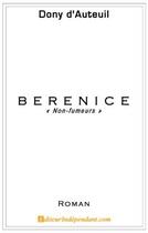 Couverture du livre « Berenice ; non-fumeurs » de Dony D' Auteuil aux éditions Edilivre