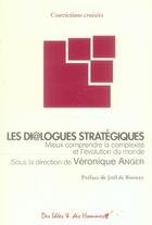Couverture du livre « Les dialogues stratégiques » de Veronique Anger aux éditions Des Idees Et Des Hommes