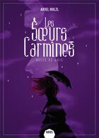 Couverture du livre « Les soeurs Carmines Tome 2 : Belle de gris » de Holzl Ariel aux éditions Mnemos