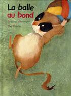 Couverture du livre « La balle au bond » de Eve Tharlet aux éditions Mineditions