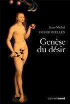 Couverture du livre « Génèse du désir » de Jean-Michel Oughourlian aux éditions Carnets Nord