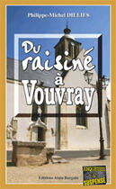 Couverture du livre « Du raisiné à Vouvray » de Philippe-Michel Dillies aux éditions Bargain
