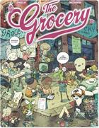 Couverture du livre « The grocery Tome 3 » de Aurelien Ducoudray et Guillaume Singelin aux éditions Ankama