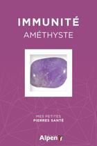 Couverture du livre « Coffret litho immunite - amethyste » de Alice Delvaille aux éditions Alpen