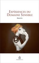Couverture du livre « Expériences du domaine sensible » de Maestria aux éditions Fragrances