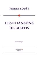 Couverture du livre « Les chansons de Bilitis » de Pierre Louys aux éditions Antigone14 Editions