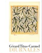 Couverture du livre « Les diurnales » de Gerard Tiitus-Carmel aux éditions Tohu-bohu
