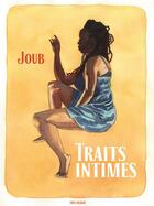 Couverture du livre « Traits intimes » de Joub aux éditions Vide Cocagne