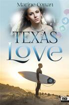 Couverture du livre « Texas love » de Marine Conan aux éditions Reines-beaux