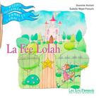 Couverture du livre « La fée Lolah » de Isabelle Negre-Francois et Jeanine Anziani aux éditions Pins Parasols