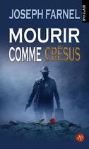 Couverture du livre « Mourir comme Crésus » de Joseph Farnel aux éditions Lbs