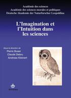 Couverture du livre « L'imagination et l'intuition dans les sciences » de Pierre Buser et Andreas Kleinert et Claude Debru aux éditions Hermann