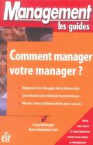 Couverture du livre « Comment manager votre manager » de Seve/Bellenger aux éditions Esf