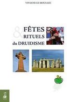 Couverture du livre « Fêtes & rituels du druidisme » de Viviane Le Moullec aux éditions Dauphin