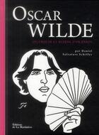 Couverture du livre « Oscar Wilde ; splendeur et misère d'un dandy » de Daniel Salvatore Schiffer aux éditions La Martiniere