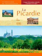 Couverture du livre « La Picardie » de Rene Gast et Samuel Dhote aux éditions Ouest France