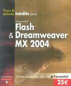 Couverture du livre « Trucs et astuces inédits pour flash et dreamweaver mx 2004 » de  aux éditions Pearson