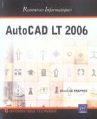 Couverture du livre « Autocad lt 2006 » de Olivier Le Frapper aux éditions Eni