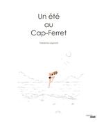 Couverture du livre « Un été au Cap-Ferret » de Fabienne Legrand aux éditions Cherche Midi