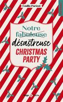 Couverture du livre « Notre fabuleuse désastreuse Christmas Party » de Emilie Parizot aux éditions Hugo Poche